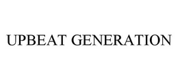 UPBEAT GENERATION trademark