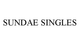 SUNDAE SINGLES trademark