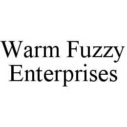 WARM FUZZY ENTERPRISES trademark