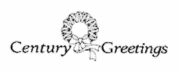 CENTURY GREETINGS trademark