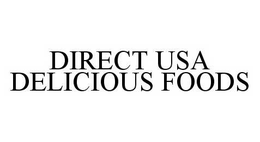 DIRECT USA DELICIOUS FOODS trademark