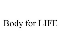 BODY FOR LIFE trademark