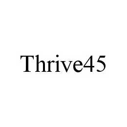 THRIVE45 trademark