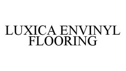 LUXICA ENVINYL FLOORING trademark