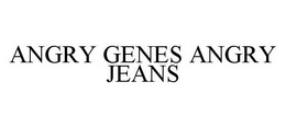 ANGRY GENES ANGRY JEANS trademark