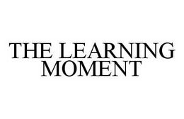 THE LEARNING MOMENT trademark
