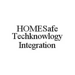 HOMESAFE TECHKNOWLOGY INTEGRATION trademark