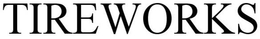 TIREWORKS trademark