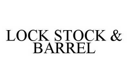 LOCK STOCK & BARREL trademark