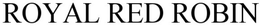 ROYAL RED ROBIN trademark