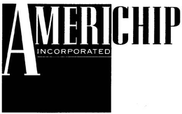 AMERICHIP INCORPORATED trademark