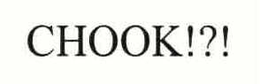 CHOOK!?! trademark