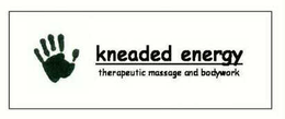 KNEADED ENERGY THERAPEUTIC MASSAGE AND BODYWORK trademark
