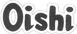 OISHI trademark
