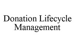 DONATION LIFECYCLE MANAGEMENT trademark