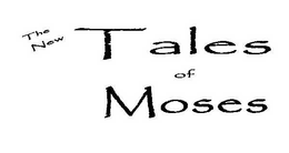 THE NEW TALES OF MOSES trademark