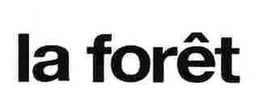 LA FORÊT trademark