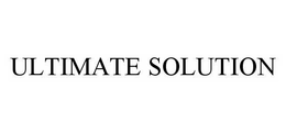 ULTIMATE SOLUTION trademark