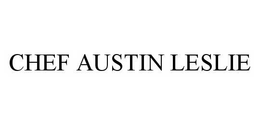CHEF AUSTIN LESLIE trademark