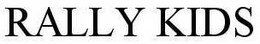 RALLY KIDS trademark