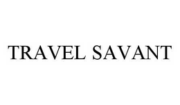 TRAVEL SAVANT trademark