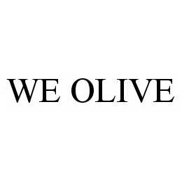 WE OLIVE trademark