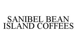 SANIBEL BEAN ISLAND COFFEES trademark