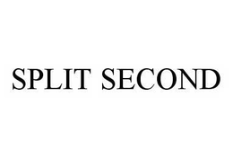 SPLIT SECOND trademark