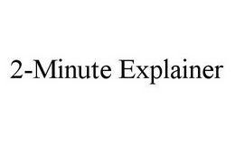 2-MINUTE EXPLAINER trademark