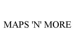 MAPS 'N' MORE trademark