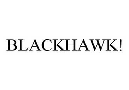 BLACKHAWK! trademark
