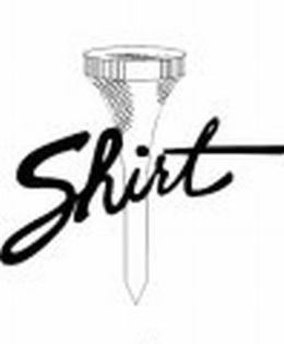 SHIRT trademark