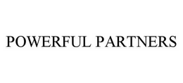 POWERFUL PARTNERS trademark
