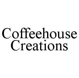 COFFEEHOUSE CREATIONS trademark