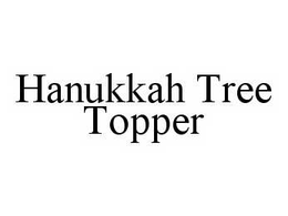 HANUKKAH TREE TOPPER trademark