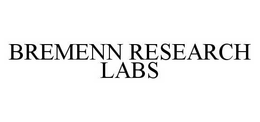 BREMENN RESEARCH LABS trademark