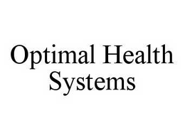 OPTIMAL HEALTH SYSTEMS trademark