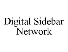 DIGITAL SIDEBAR NETWORK trademark