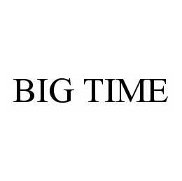 BIG TIME trademark