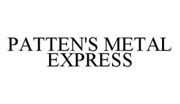 PATTEN'S METAL EXPRESS trademark
