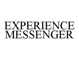 EXPERIENCE MESSENGER trademark