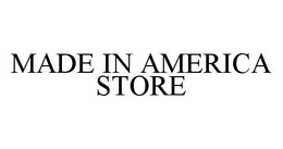 MADE IN AMERICA STORE trademark