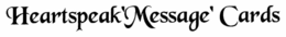 HEARTSPEAK 'MESSAGE' CARDS trademark