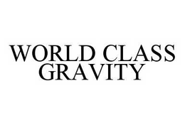 WORLD CLASS GRAVITY trademark