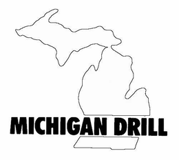 MICHIGAN DRILL trademark