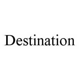 DESTINATION trademark