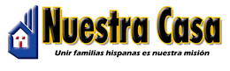 NUESTRA CASA UNIR FAMILIAS HISPANAS ES NUESTRA MISIÓN trademark