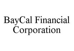 BAYCAL FINANCIAL CORPORATION trademark