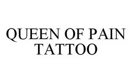 QUEEN OF PAIN TATTOO trademark