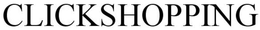 CLICKSHOPPING trademark